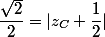 \dfrac{\sqrt{2}}{2} = |z_C + \dfrac{1}{2}| 